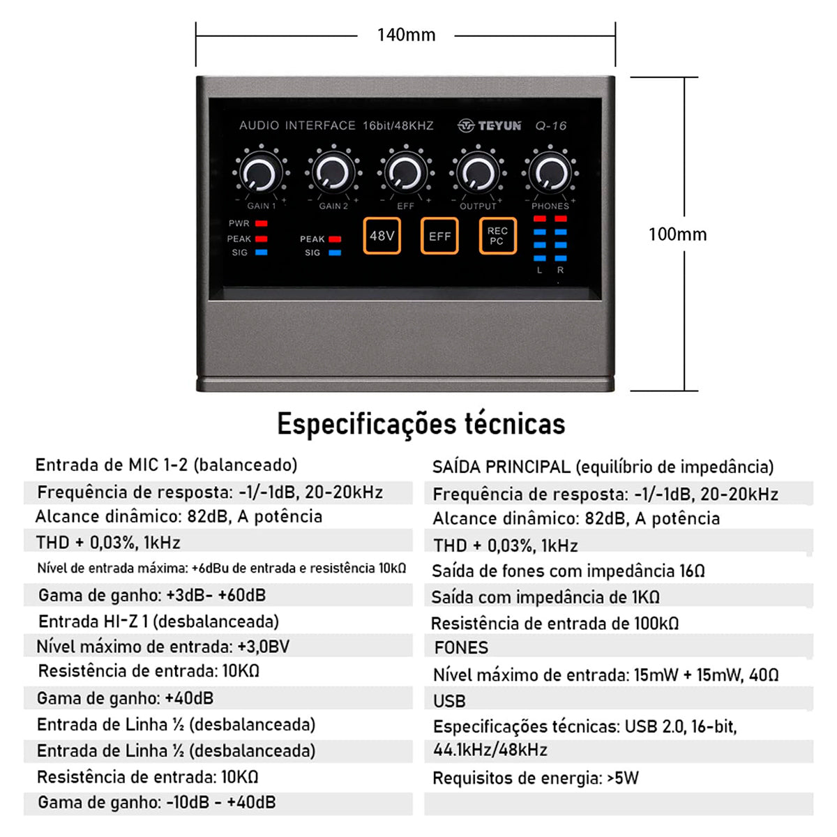 Interface de Áudio 16-bit e 48KHz - Teyun